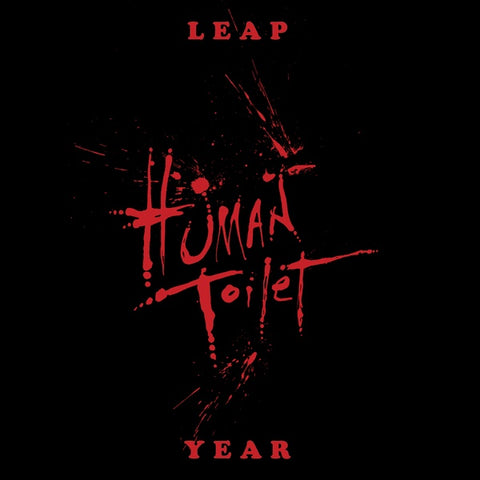 HUMAN TOILET - Leap Year