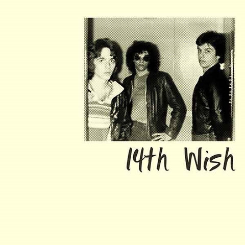 14TH WISH - 14th Wish/I Gotta Get Rid of You