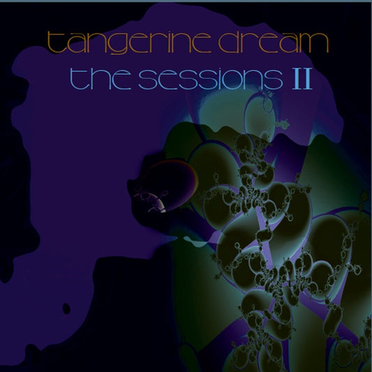 TANGERINE DREAM - Sessions II