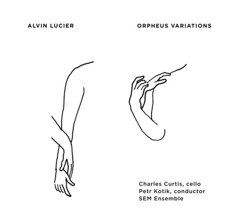 LUCIER, ALVIN - Orpheus Variations
