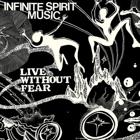 INFINITE SPIRIT MUSIC - Live Without Fear