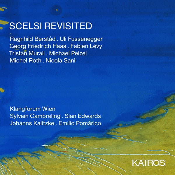 KLANGFORUM WIEN - Scelsi Revisited
