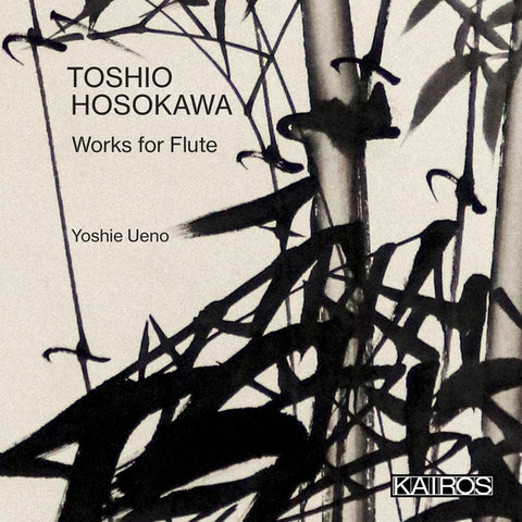 UENO & MAYUMI MIYATA & KEN'ICHI NAKAGAWA, YOSHIE - Toshio Hosokawa: Works For Flute