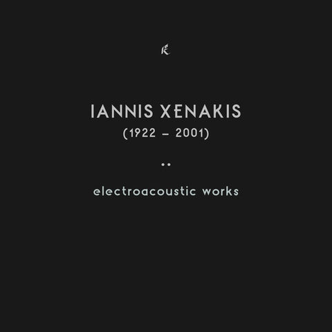 XENAKIS, IANNIS - Electroacoustic Works