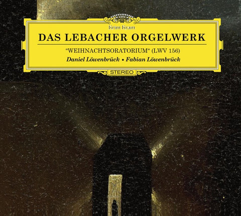 LOWENBRUCK/FABIAN LOWENBRUCK, DANIEL - Das Lebacher Orgelwerk "Weihnachtsoratorium" (LWV 156)