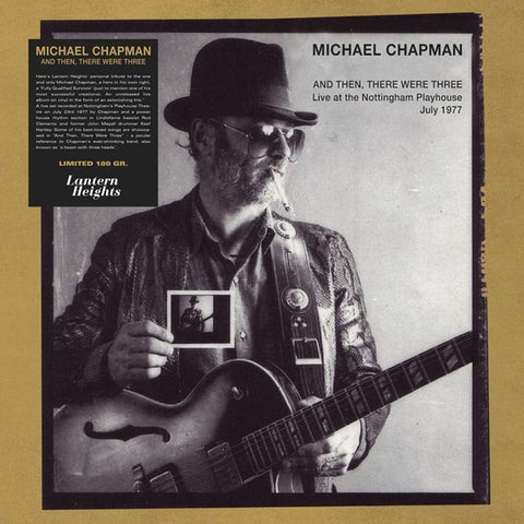 CHAPMAN, MICHAEL - And Then There Were Three: Live at the Nottingham Playhouse, July 1977
