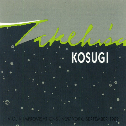 KOSUGI, TAKEHISA - Violin Improvisations