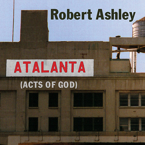 ASHLEY, ROBERT - Atalanta (Acts of God)