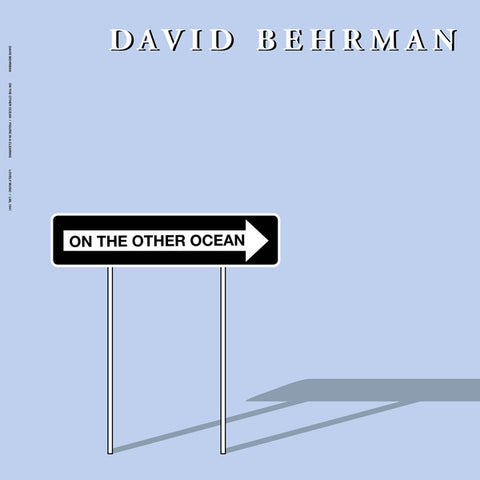 BEHRMAN, DAVID - On the Other Ocean