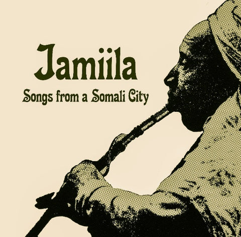 V/A - Jamiila: Songs from a Somali City