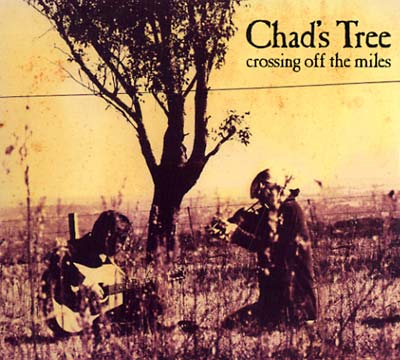 CHAD'S TREE - Crossing Off The Miles