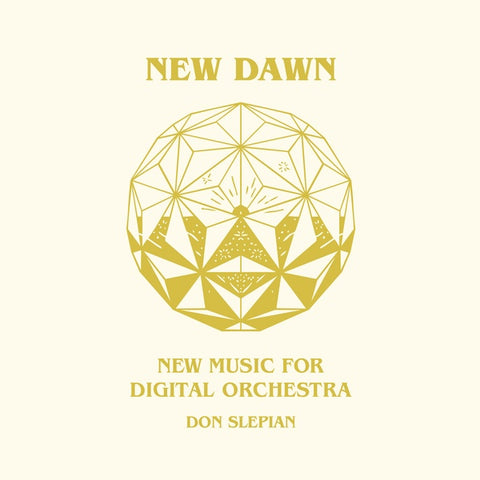SLEPIAN, DON - New Dawn: New Music for Digital Orchestra