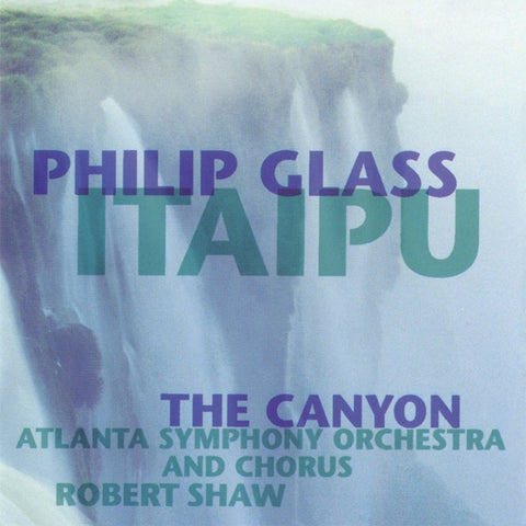 GLASS, PHILIP - Itaipu/Canyon