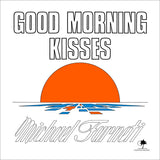 FARNETI, MICHAEL - Good Morning Kisses