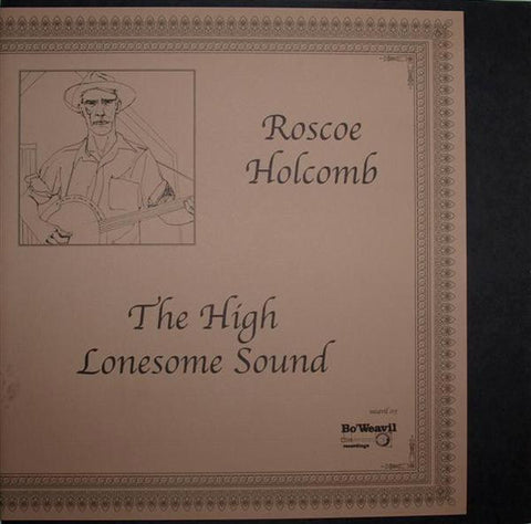 HOLCOMB, ROSCOE - The High Lonesome Sound
