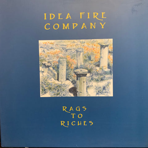 IDEA FIRE COMPANY - Rags To Riches