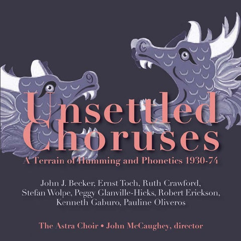 V/A - Unsettled Choruses: A Terrain of Humming and Phonetics 1930-1974