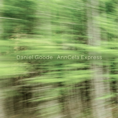 GOODE, DANIEL - AnnCela Express