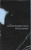 KLEISTWAHR/P WITS - Poles Aparts