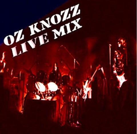 OZ KNOZZ - Live Mix