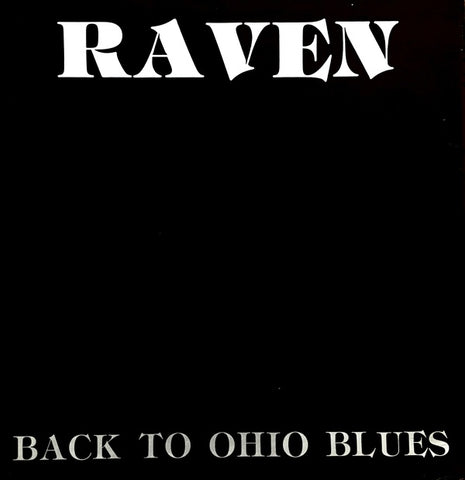 RAVEN - Back To Ohio Blues