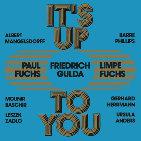 FUCHS, LIMPE, PAUL FUCHS & FRIEDRICH GULDA - It's Up To You