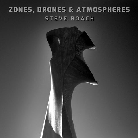 ROACH, STEVE - Zones, Drones & Atmospheres