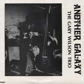 fusetron WILSON TRIO, THE GARY, Another Galaxy