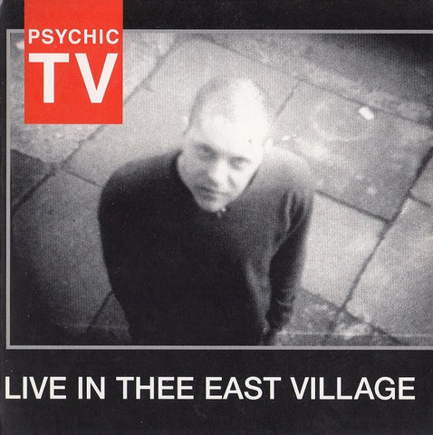 fusetron PSYCHIC TV, Live in Thee East Village 