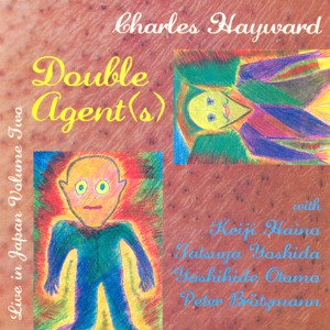 fustron HAYWARD, CHARLES, Live In Japan Volume Two: Double Agent(s)