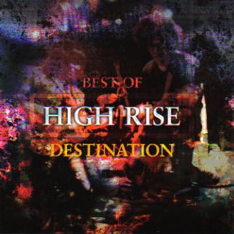 fusetron HIGH RISE, Destination - Best Of