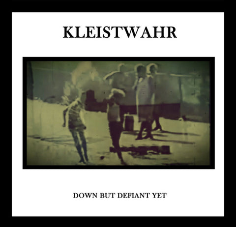 fusetron KLEISTWAHR, Down But Defiant Yet