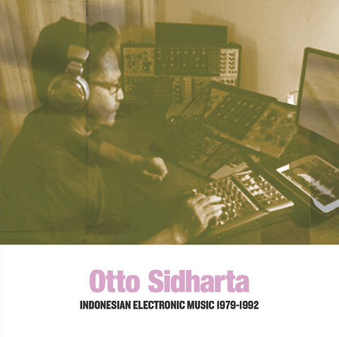 fusetron SIDHARTA, OTTO, Indonesian Electronic Music 1979-1992