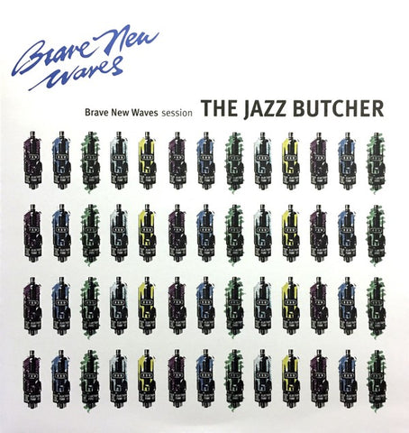 fusetron JAZZ BUTCHER, THE, Brave New Waves Session: Jazz Butcher (Blue Vinyl)
