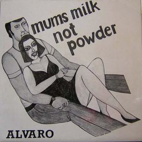 fustron ALVARO, Mums Milk Not Powder