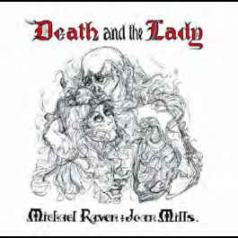 RAVEN AND JOAN MILLS, MICHAEL - Death And The Lady