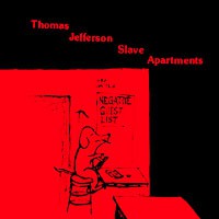 fustron THOMAS JEFFERSON SLAVE APARTMENTS, Negative Guest List