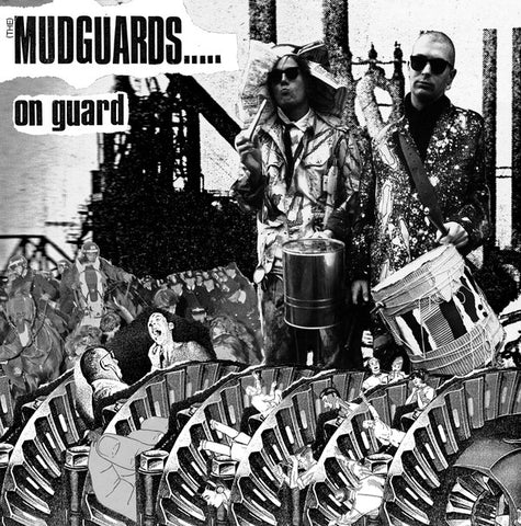 (THE) MUDGUARDS – On Guard