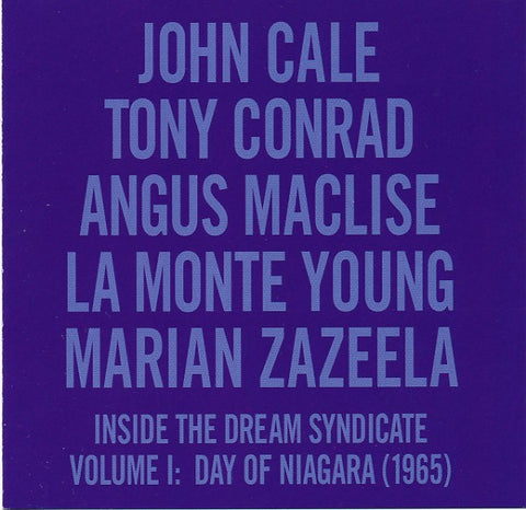 fustron CALE/TONY CONRAD/ANGUS MACLISE/LA MONTE YOUNG/MARIAN ZAZEELA, JOHN, Inside the Dream Syndicate Volume I: Day of Niagara (1965)