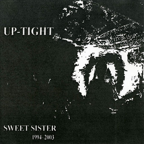 fustron UP-TIGHT, Sweet Sister 1994-2003