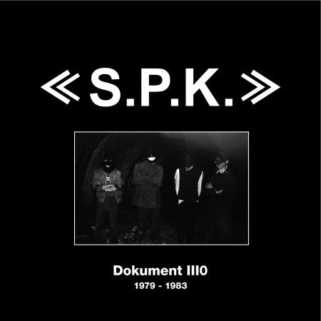 S.P.K. - S.P.K. Dokument: Recordings 1979-1983