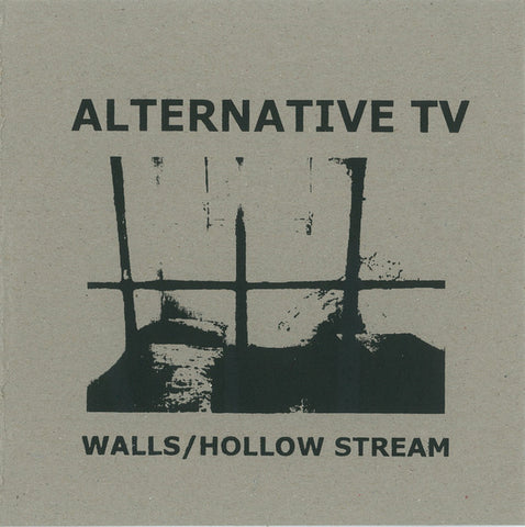 ALTERNATIVE TV - Walls/Hollow Stream