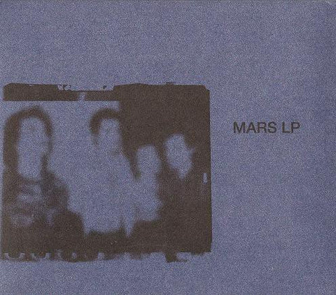 fustron MARS, Mars LP: The Complete Studio Recordings NYC 1977-1978
