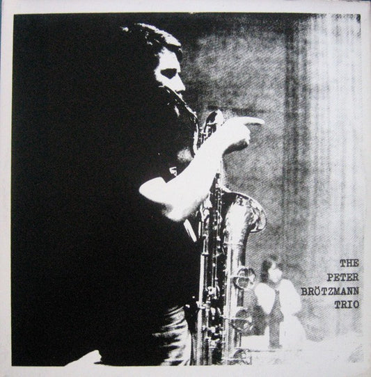 fusetron BROTZMANN TRIO, PETER, For Adolphe Sax