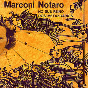 MARCONI NOTARO - No Sub Reino Dos Metazoarios