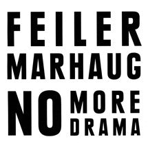 fusetron MARHAUG, LASSE & FEILER, DROR, No More Drama