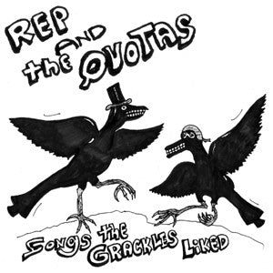 fusetron REP, MIKE AND THE QUOTAS, Songs The Grackles Liked