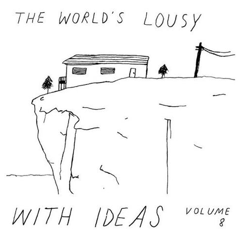V/A - The World's Lousy With Ideas, Volume 8