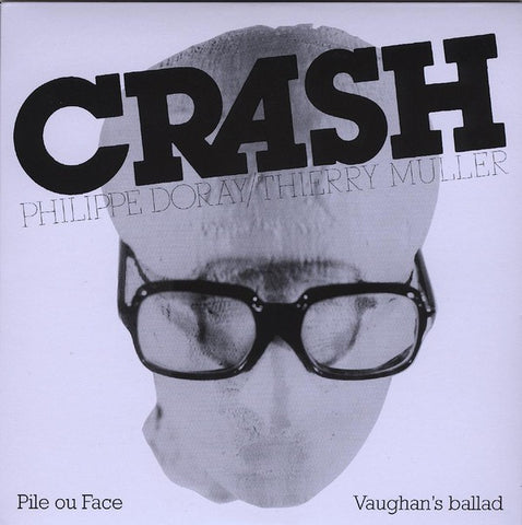 fusetron CRASH, Pile ou Face/Vaughans Ballad