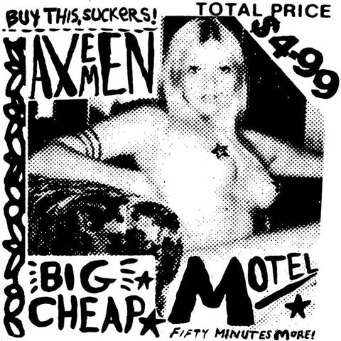fusetron AXEMEN, Big Cheap Motel